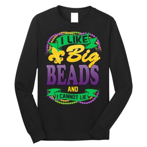 Mardi Gras I like big beads and i cannot lie Long Sleeve Shirt