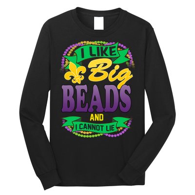 Mardi Gras I like big beads and i cannot lie Long Sleeve Shirt