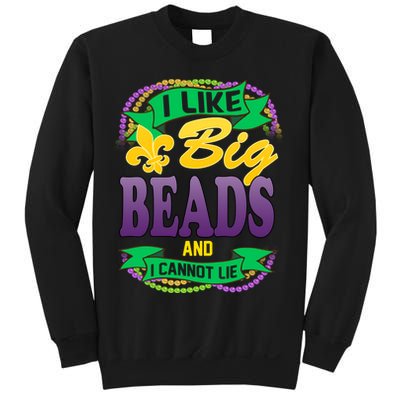 Mardi Gras I like big beads and i cannot lie Sweatshirt