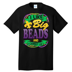 Mardi Gras I like big beads and i cannot lie Tall T-Shirt