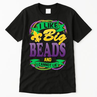 Mardi Gras I like big beads and i cannot lie Tall T-Shirt