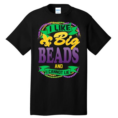 Mardi Gras I like big beads and i cannot lie Tall T-Shirt