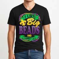 Mardi Gras I like big beads and i cannot lie V-Neck T-Shirt