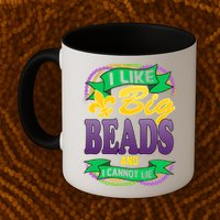 Mardi Gras I like big beads and i cannot lie Mug