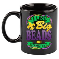 Mardi Gras I like big beads and i cannot lie 11oz C Handle Ceramic Mug