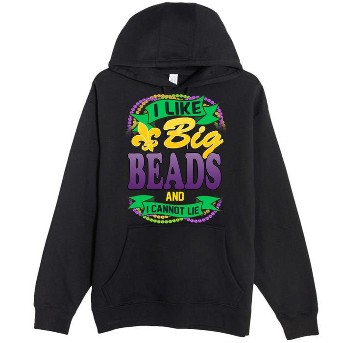 Mardi Gras I like big beads and i cannot lie Premium Pullover Hoodie