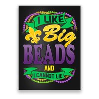 Mardi Gras I like big beads and i cannot lie Poster