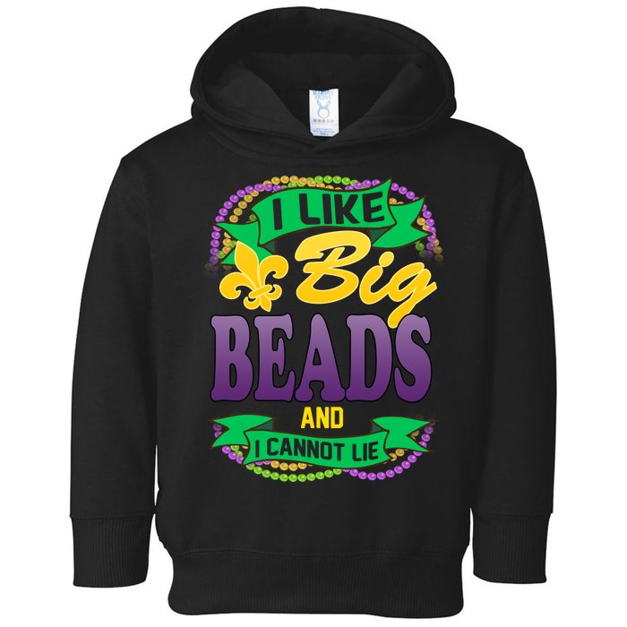 Mardi Gras I like big beads and i cannot lie Toddler Hoodie