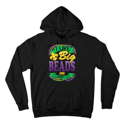 Mardi Gras I like big beads and i cannot lie Tall Hoodie