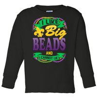 Mardi Gras I like big beads and i cannot lie Toddler Long Sleeve Shirt