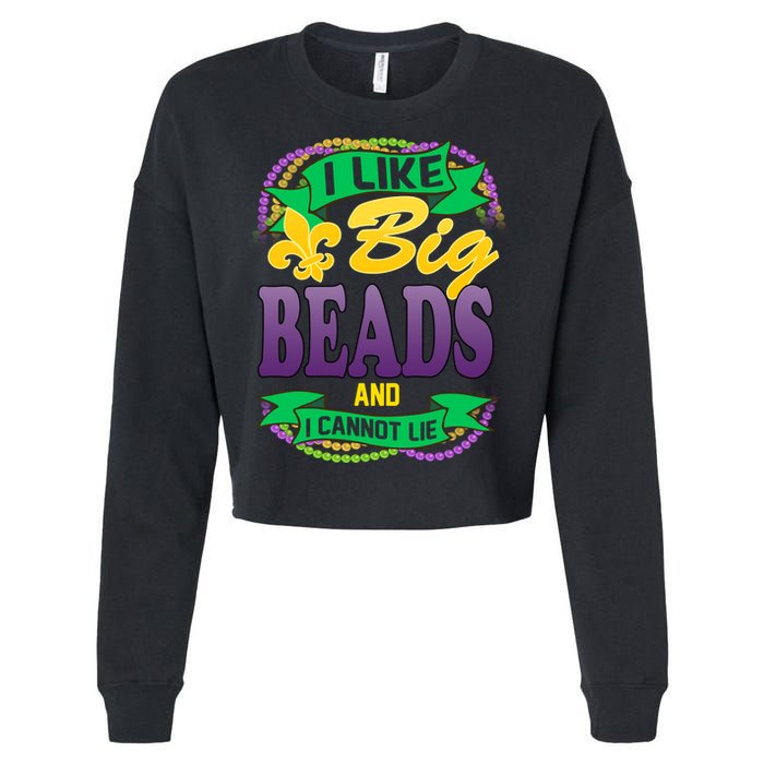 Mardi Gras I like big beads and i cannot lie Cropped Pullover Crew