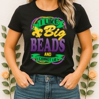 Mardi Gras I like big beads and i cannot lie Womens T-Shirt