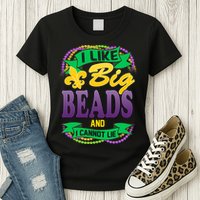 Mardi Gras I like big beads and i cannot lie Womens T-Shirt