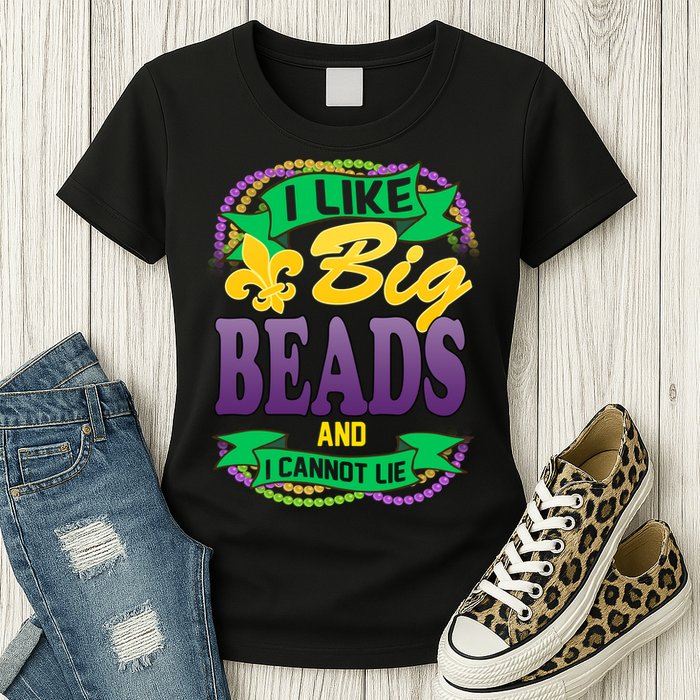 Mardi Gras I like big beads and i cannot lie Womens T-Shirt