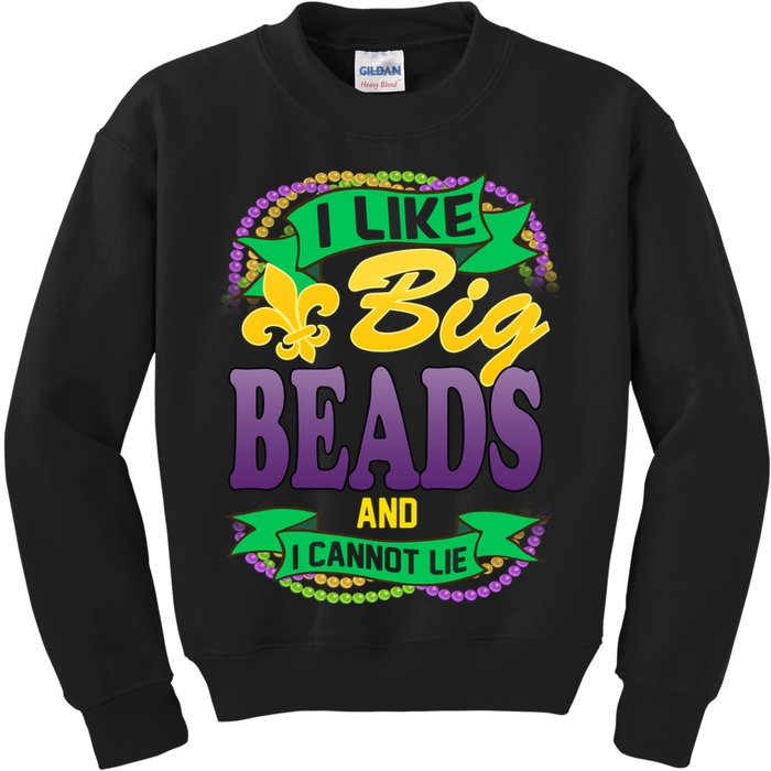 Mardi Gras I like big beads and i cannot lie Kids Sweatshirt