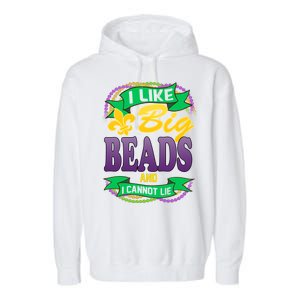 Mardi Gras I like big beads and i cannot lie Garment-Dyed Fleece Hoodie