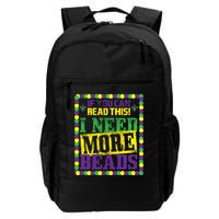 Mardi Gras If You Can Read This I Need More Beads Backpack