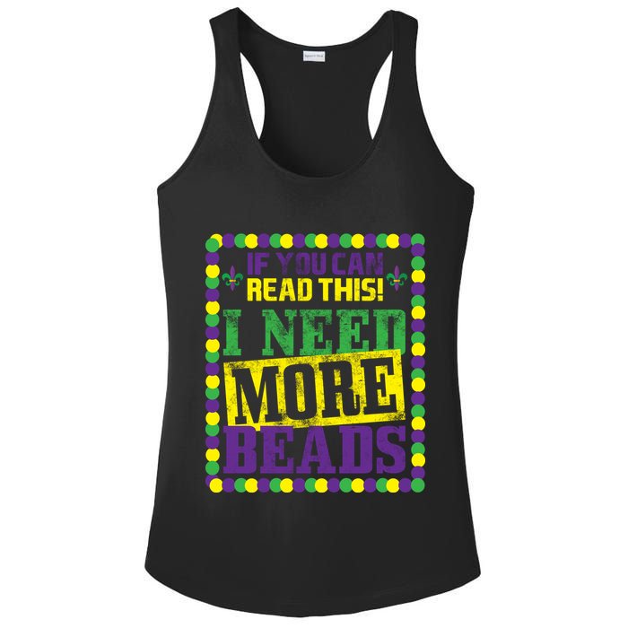 Mardi Gras If You Can Read This I Need More Beads Ladies PosiCharge Competitor Racerback Tank