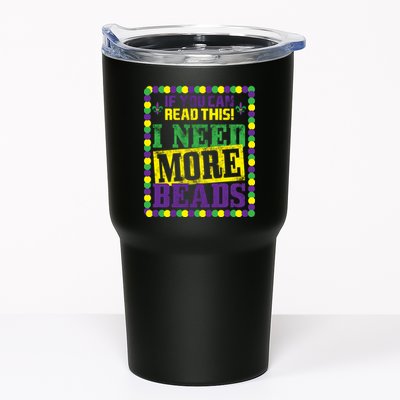 Mardi Gras If You Can Read This I Need More Beads Tumbler