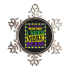 Mardi Gras If You Can Read This I Need More Beads Metallic Star Ornament