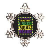 Mardi Gras If You Can Read This I Need More Beads Metallic Star Ornament