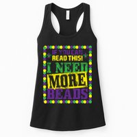Mardi Gras If You Can Read This I Need More Beads Womens Tank Top