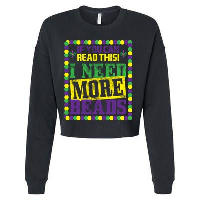 Mardi Gras If You Can Read This I Need More Beads Cropped Pullover Crew