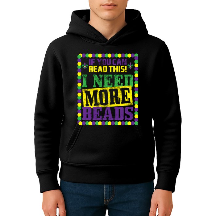 Mardi Gras If You Can Read This I Need More Beads Kids Hoodie