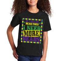 Mardi Gras If You Can Read This I Need More Beads Kids T-Shirt