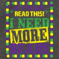Mardi Gras If You Can Read This I Need More Beads Vector Backpack