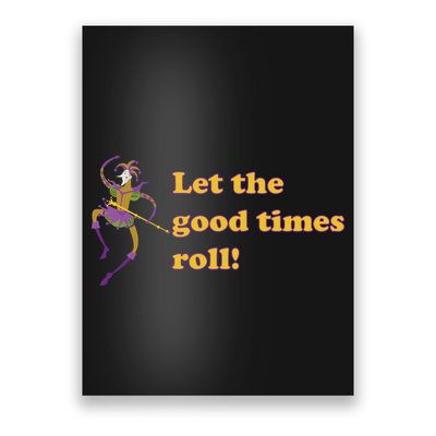 Mardi Gras Let The Good Times Roll Poster