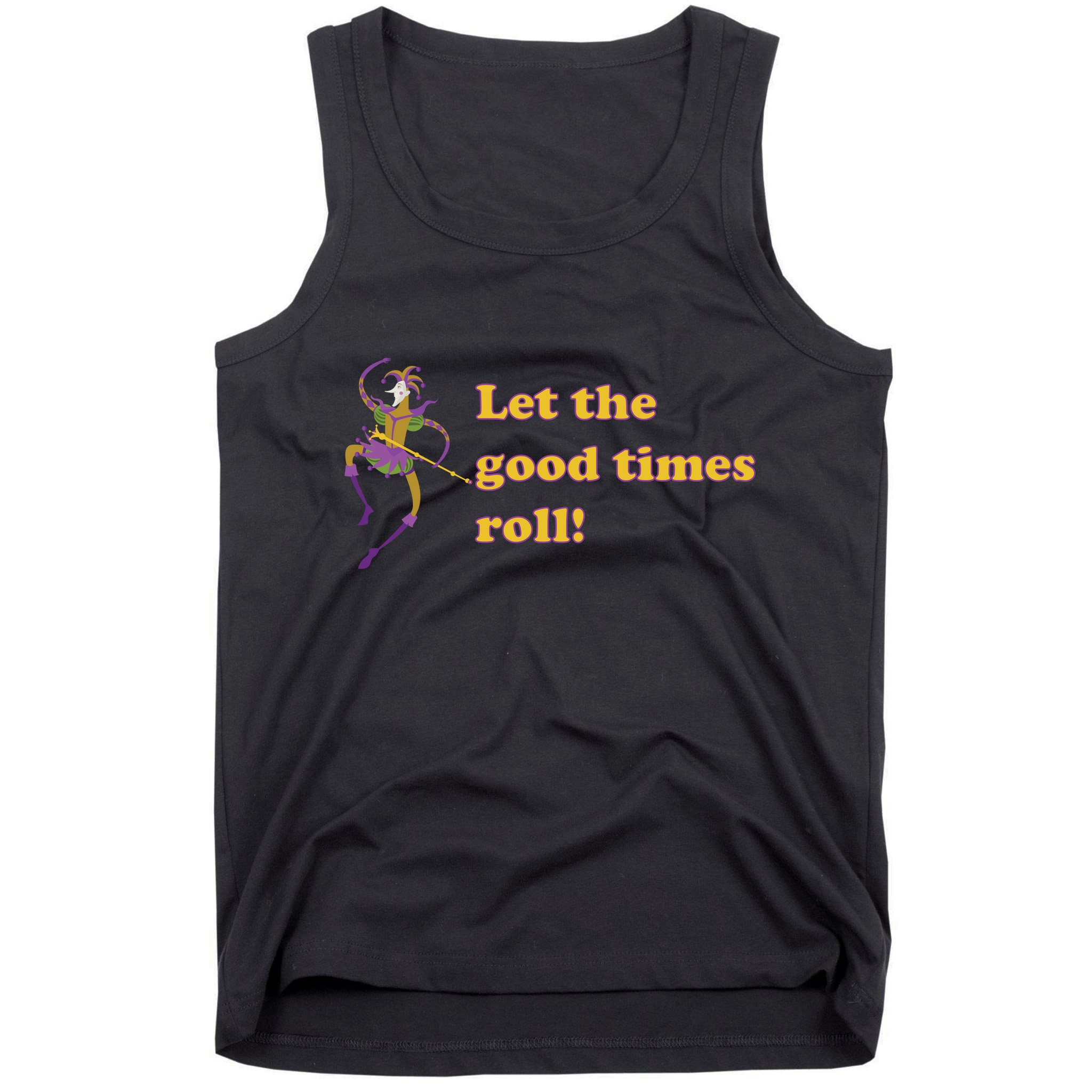 Mardi Gras Let The Good Times Roll Tank Top