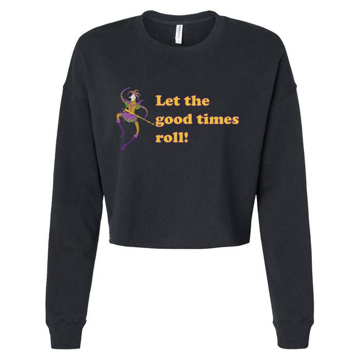 Mardi Gras Let The Good Times Roll Cropped Pullover Crew