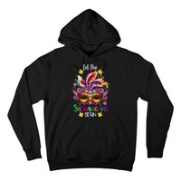 Mardi Gras Let The Shenanigans Begin Hoodie