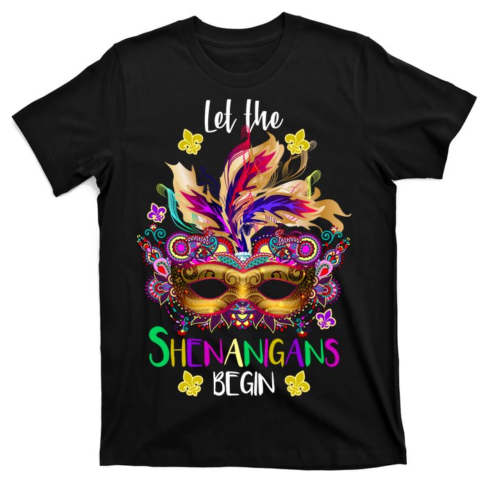 Mardi Gras Let The Shenanigans Begin T-Shirt