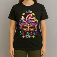 Mardi Gras Let The Shenanigans Begin T-Shirt