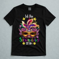 Mardi Gras Let The Shenanigans Begin T-Shirt