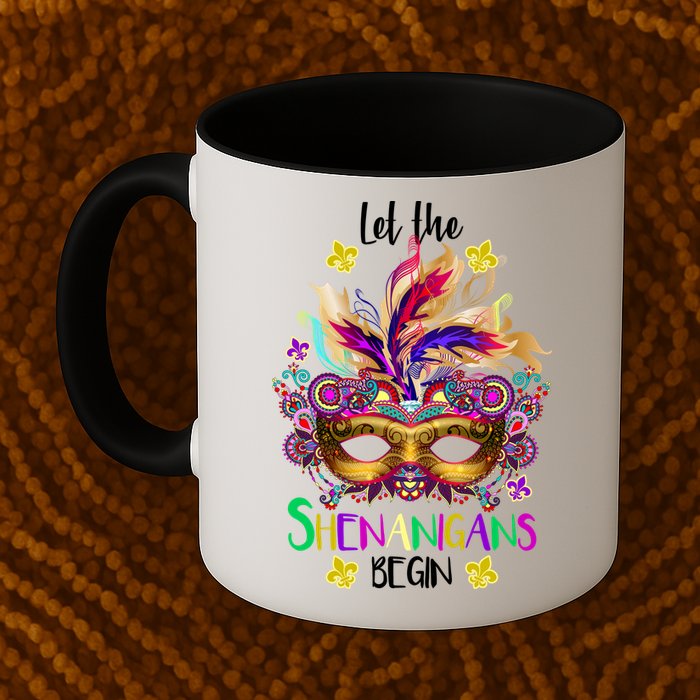 Mardi Gras Let The Shenanigans Begin Mug
