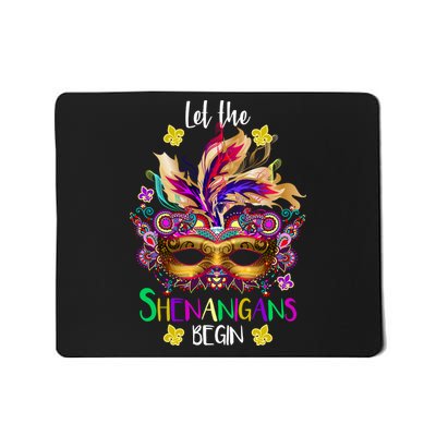 Mardi Gras Let The Shenanigans Begin Mousepad