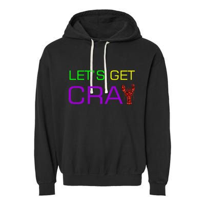 Mardi Gras Let's Get Cray Garment-Dyed Fleece Hoodie