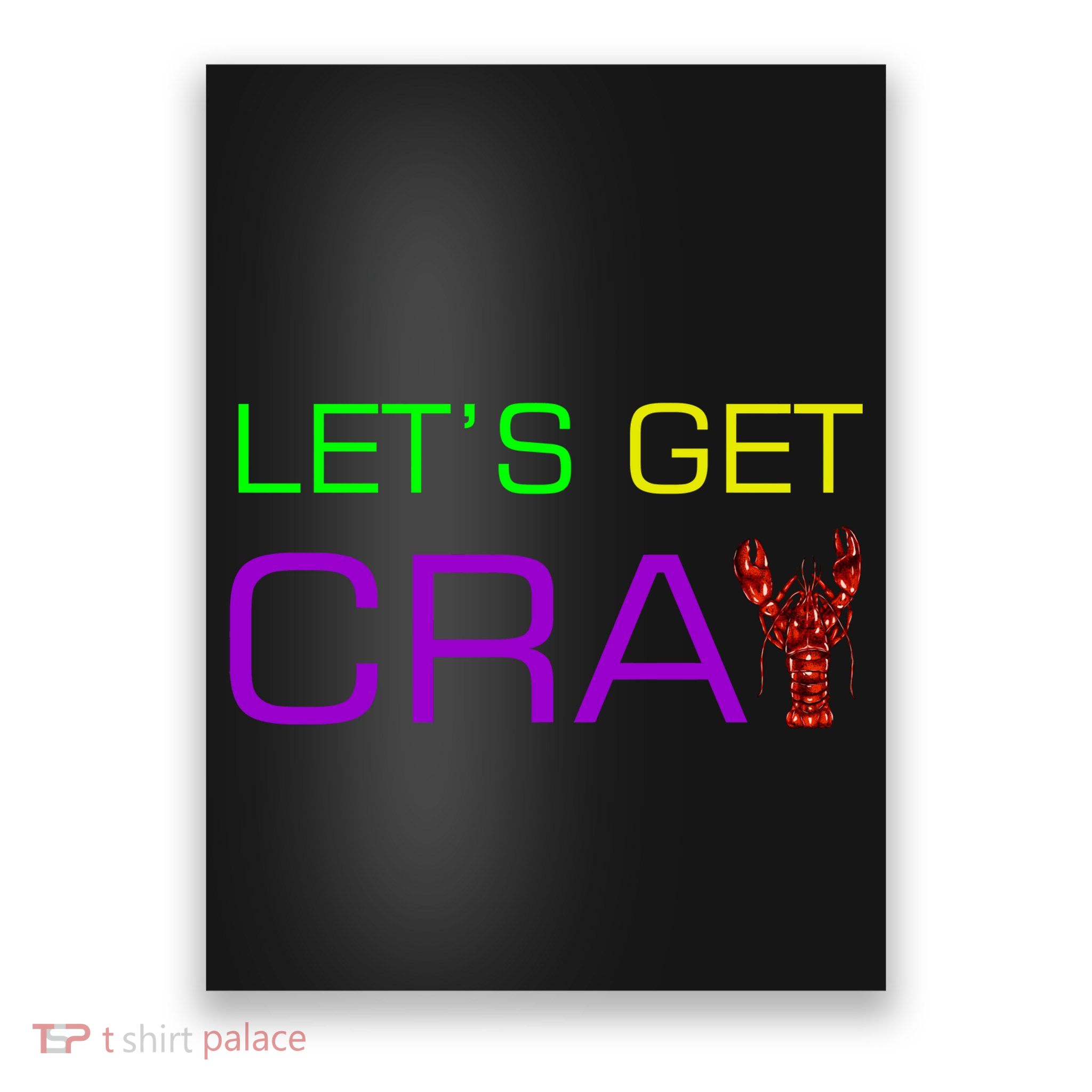 Mardi Gras Let's Get Cray Poster