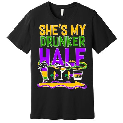 Mardi Gras She's My Drunker Half Premium T-Shirt