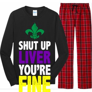 Mardi Gras Shut Up Liver You're Fine Long Sleeve Pajama Set