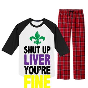 Mardi Gras Shut Up Liver You're Fine Raglan Sleeve Pajama Set