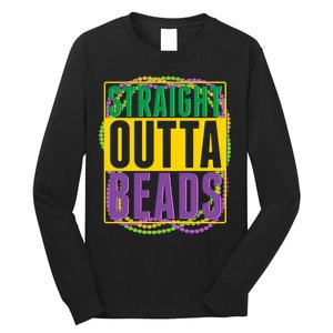 Mardi Gras Straight Outta Beads  Long Sleeve Shirt