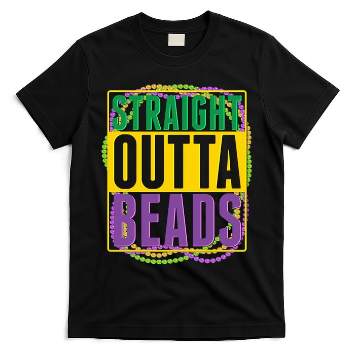 Mardi Gras Straight Outta Beads  T-Shirt