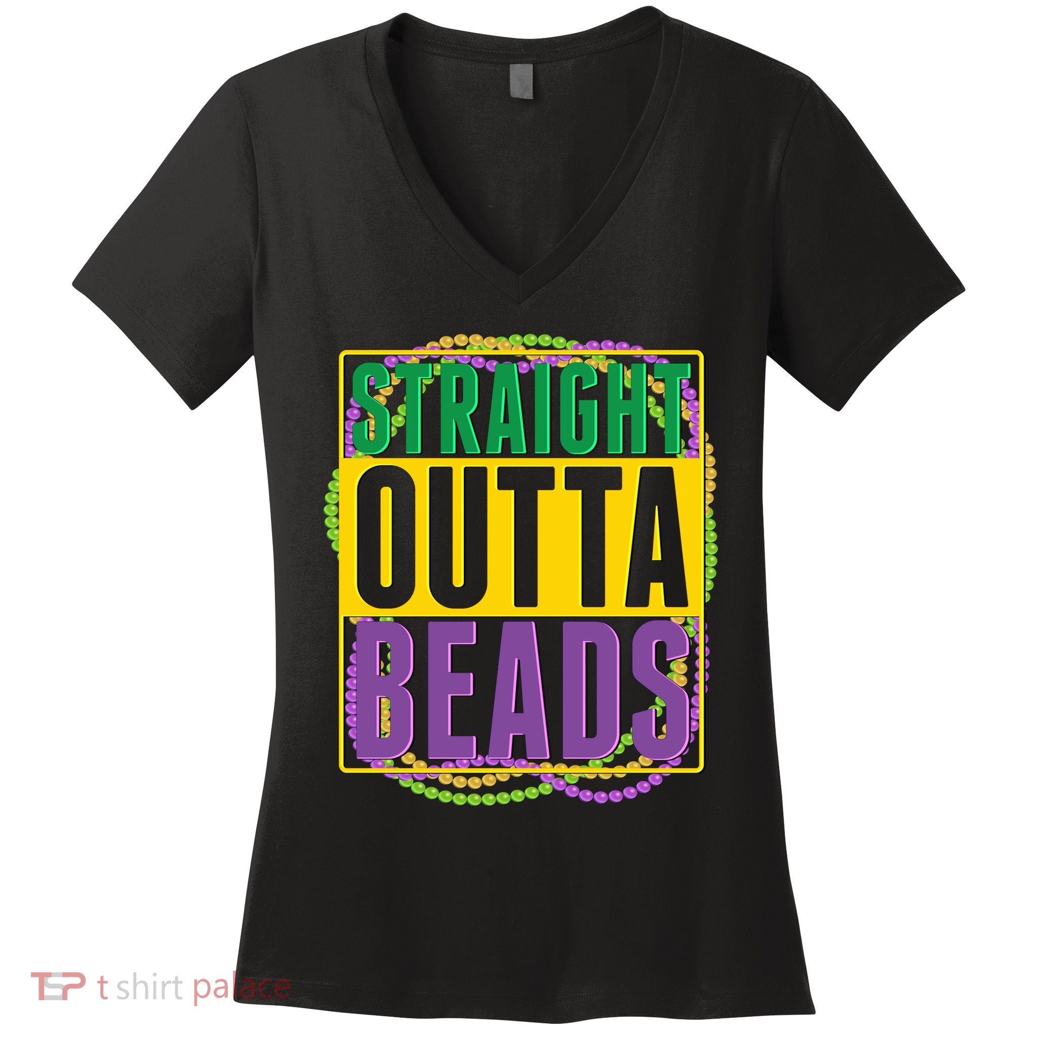 Mardi Gras Straight Outta Beads  Women's V-Neck T-Shirt