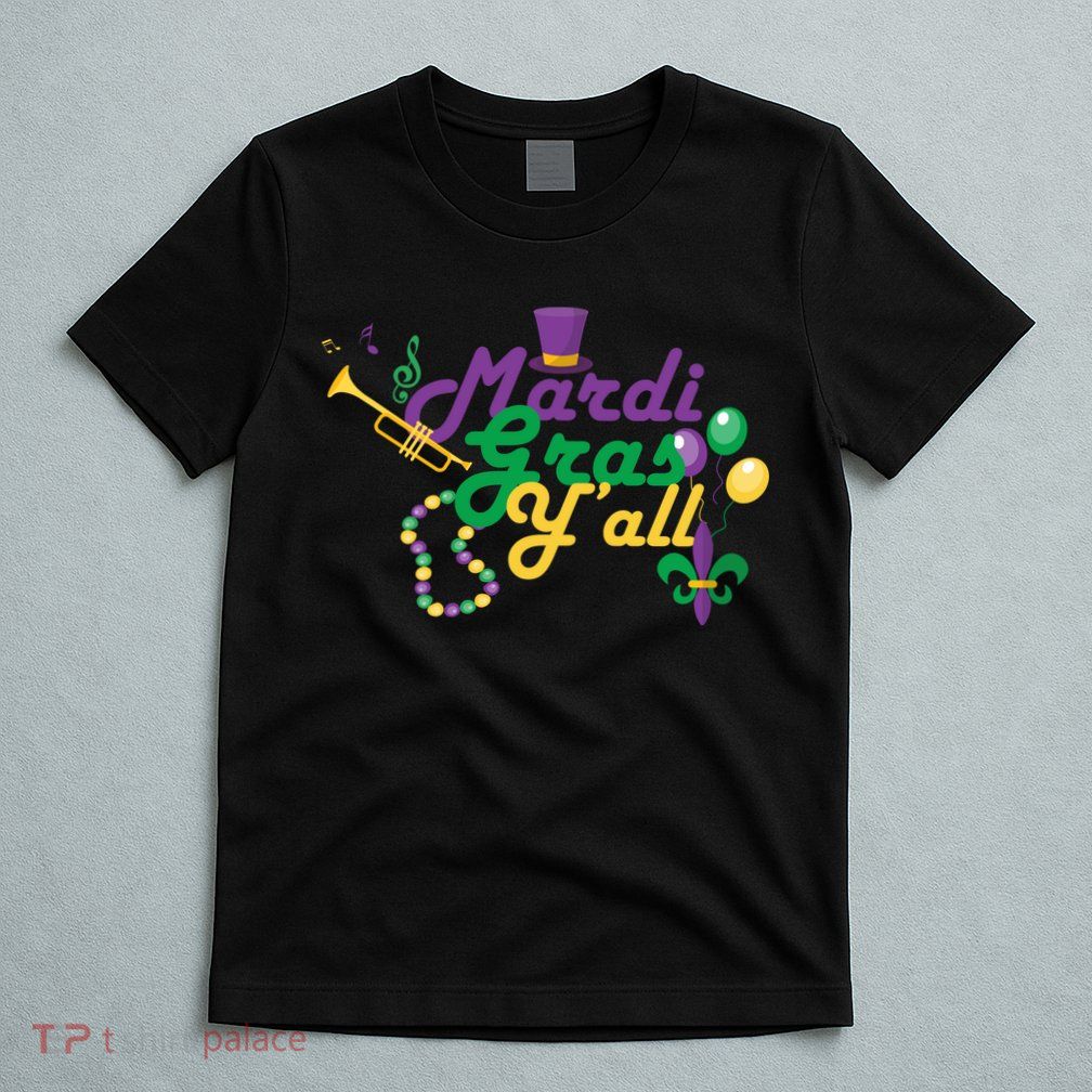 Mardi Gras Y'all T-Shirt