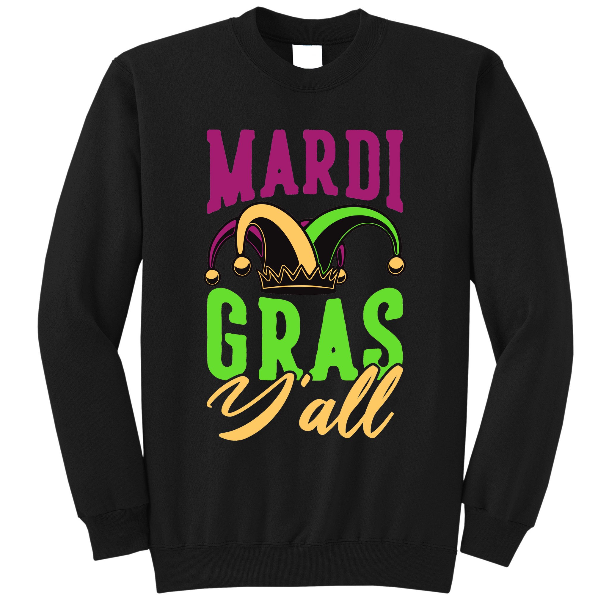 Mardi Gras Y'all Cute Sweatshirt