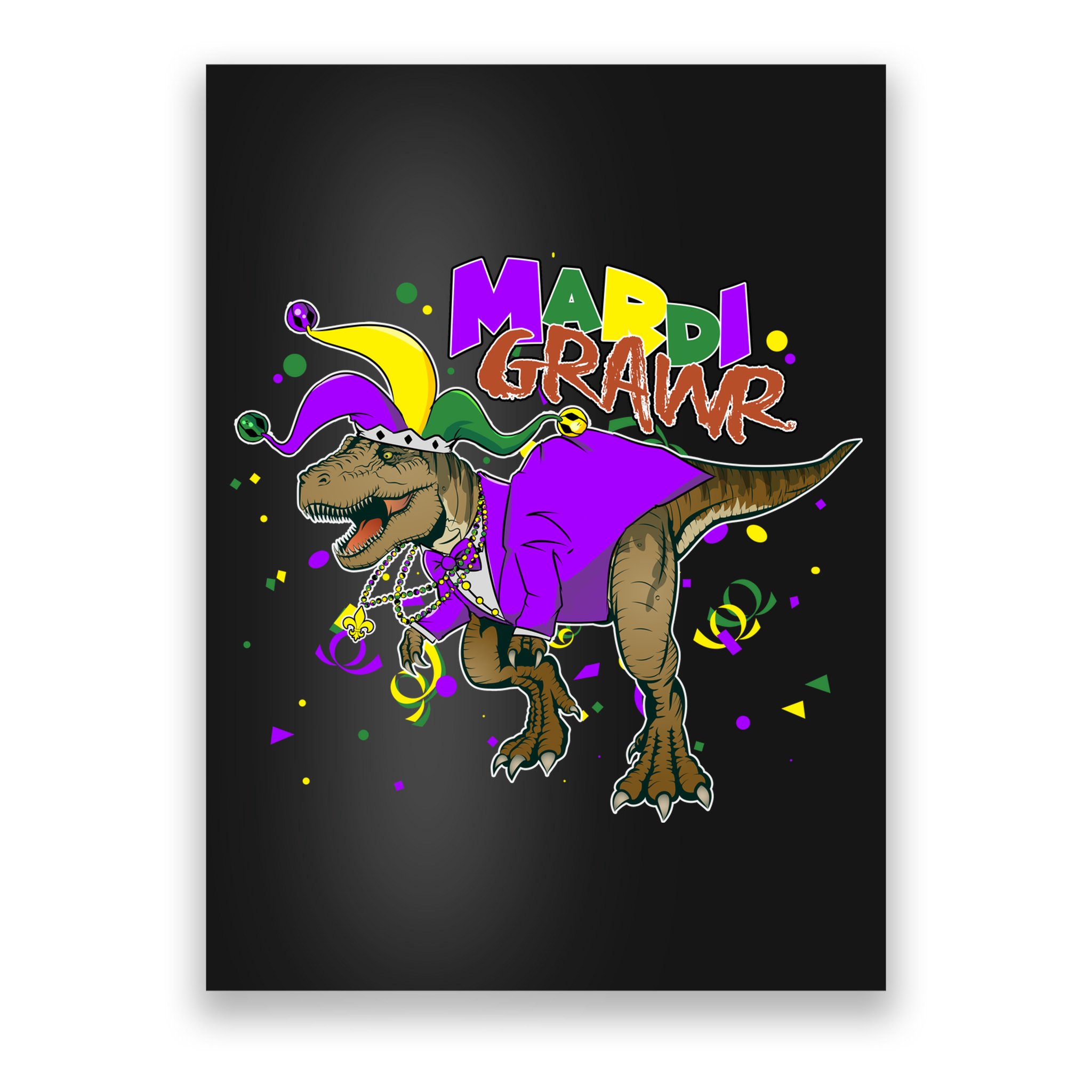 Mardi Grawr T-Rex Poster